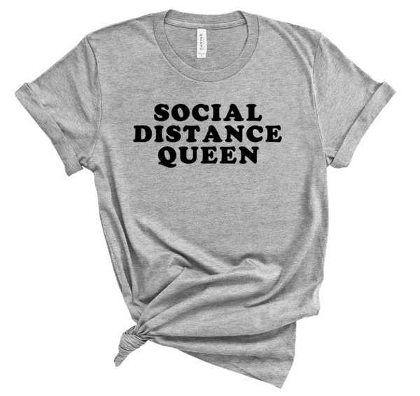 SOCIAL DISTANCE QUEEN