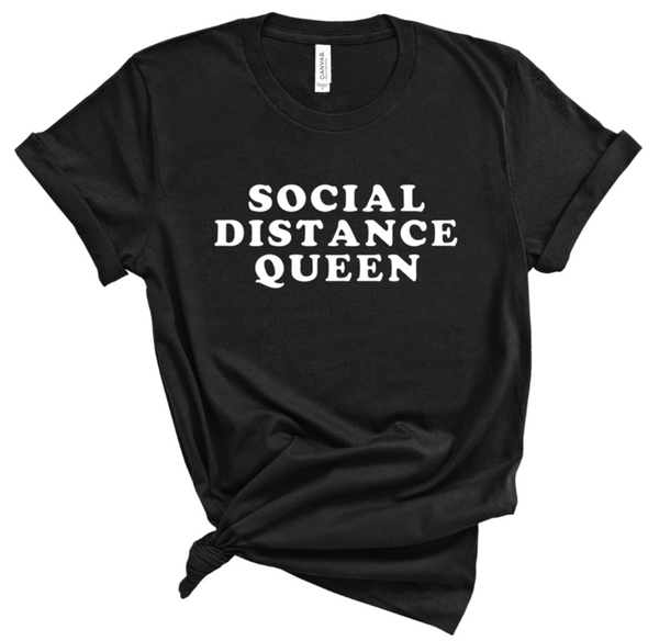 SOCIAL DISTANCE QUEEN