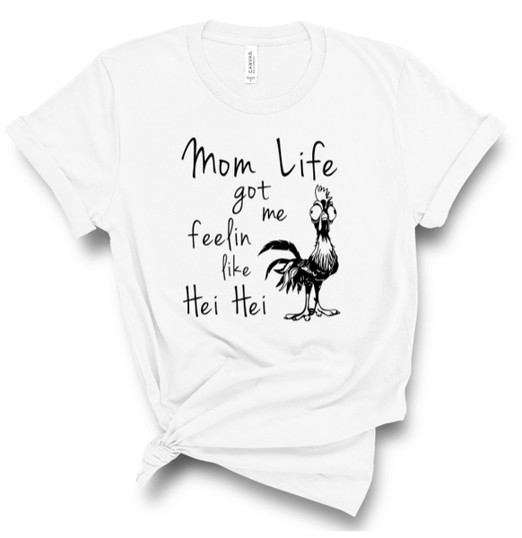 MOM LIFE GOT ME FEELIN LIKE HEI HEI