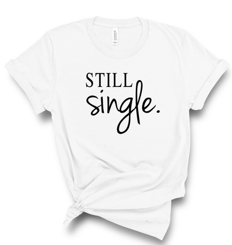 STILL SINGLE