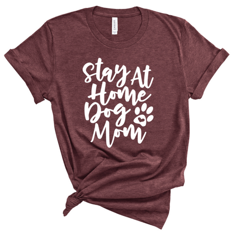 STAY AT HOME DOG MOM