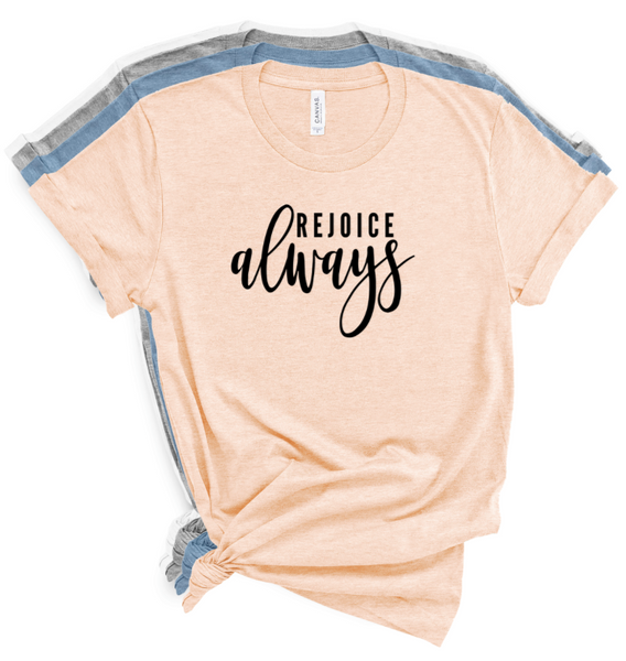 REJOICE ALWAYS