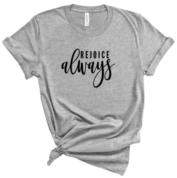 REJOICE ALWAYS