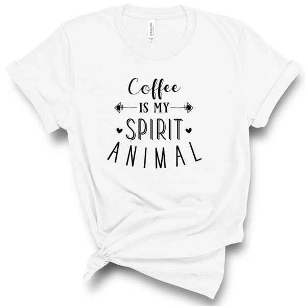 COFFEE IS MY SPIRIT ANIMAL